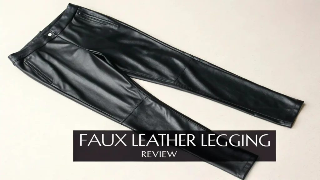 Faux Leather Leggings Review: Finding the Perfect Pair