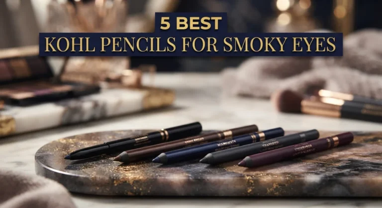 5 Best Kohl Pencils for Smoky Eyes: Top Picks for Blendable