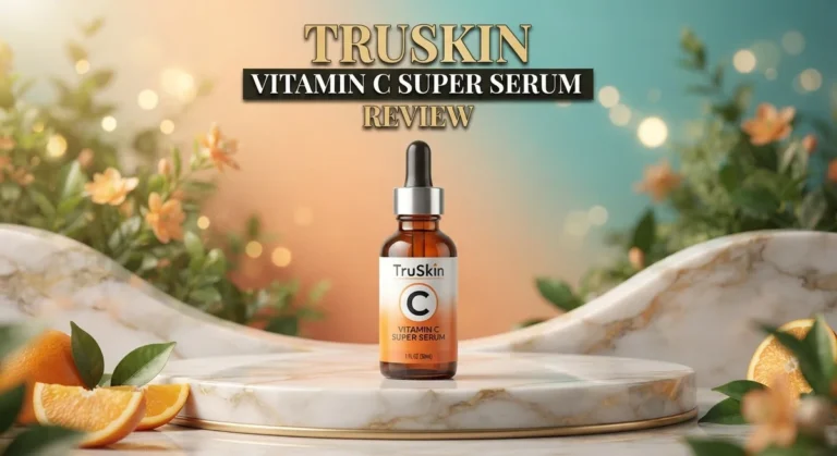 TruSkin Vitamin C Super Serum Review: Benefits, Ingredients & Results